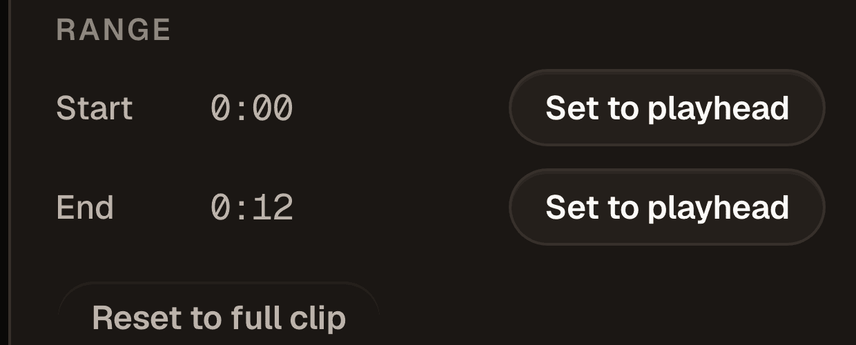 The range panel, with start and end fields and set to playhead buttons.